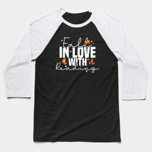 Fall In Love With Reading Baseball T-Shirt